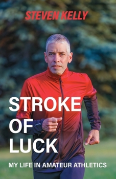 Paperback Stroke of Luck: My Life in Amateur Athletics Book