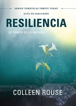 Paperback Resiliencia - Guía de Discusión: Es Tiempo De Levantarse [Spanish] Book