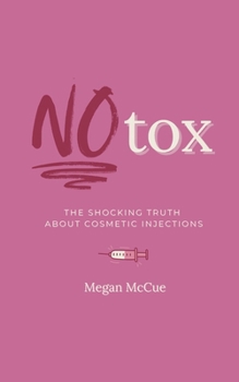 Paperback Notox: The Shocking Truth About Cosmetic Injections Book