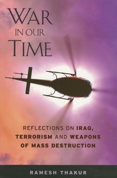 Paperback War in Our Time: Reflections on Iraq, Terrorism and Weapons of Mass Destruction Book