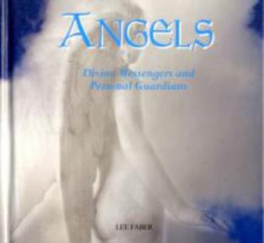 Hardcover Angels: Divine Messengers and Personal Guardians Book