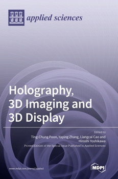 Hardcover Holography, 3D Imaging and 3D Display Book