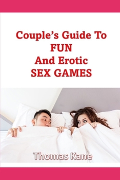 Paperback Couple's Guide To Fun And Erotic Sex Games Book