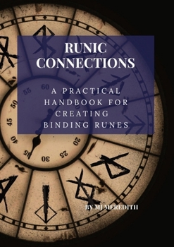 Paperback Runic Connection: A Practical Handbook for Creating Binding Runes Book