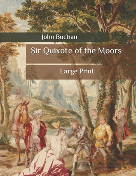 Paperback Sir Quixote of the Moors: Large Print Book