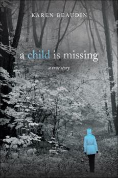 Paperback A Child Is Missing: A True Story Book