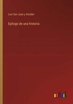Paperback Epílogo de una historia [Spanish] Book