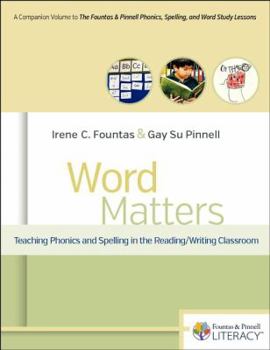 Paperback Word Matters: Teaching Phonics and Spelling in the Reading/Writing Classroom Book