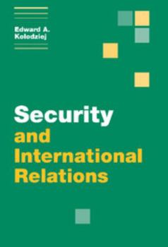 Security and International Relations (Themes in International Relations) - Book  of the es in International Relations