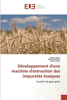 Paperback Développement d'une machine d'extraction des impuretés toxiques [French] Book