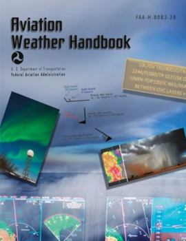 Paperback Aviation Weather Handbook: FAA-H-8083-28 (Full Color) Book