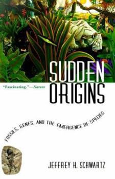 Paperback Sudden Origins: Fossils, Genes, and the Emergence of Species Book