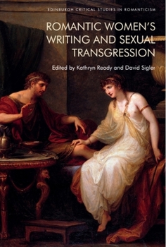 Hardcover Romantic Women's Writing and Sexual Transgression Book