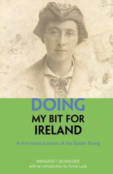 Paperback Luath Press Ltd Doing My Bit For Ireland A first-hand account of the Easter Rising. Book