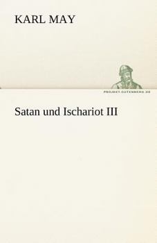 Satan und Ischariot - Book #3 of the Satan und Ischariot