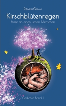 Paperback Kirschblütenregen: Briefe an einen lieben Menschen [German] Book