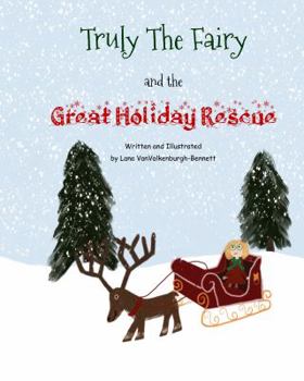 Paperback Truly the Fairy and the Great Holiday Rescue Book
