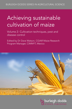 Hardcover Achieving Sustainable Cultivation of Maize Volume 2: Cultivation Techniques, Pest and Disease Control Book