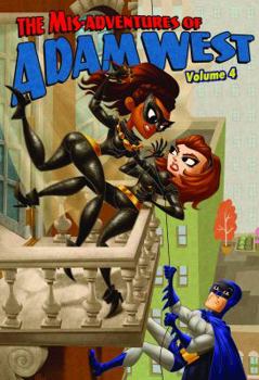 Paperback Mis-adventures of Adam West: Volume 4 Book