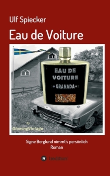 Paperback Eau de Voiture: Signe Berglund nimmt's persönlich [German] Book