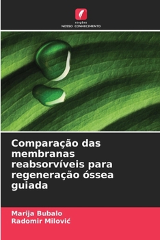 Paperback Comparação das membranas reabsorvíveis para regeneração óssea guiada [Portuguese] Book