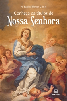 Paperback Conheça os títulos de Nossa Senhora [Portuguese] Book