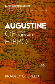 Paperback Augustine of Hippo: His Life and Impact Book