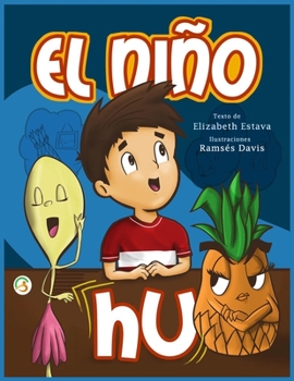 Paperback El Niño HU: Cuento infantil para niños de 5 a 9 años en español. Confianza, respeto, valores y autoestima. Libro de moraleja y ens [Spanish] Book