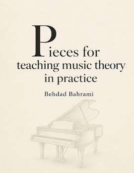 Pieces for teaching music theory in Practice