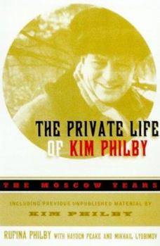 Hardcover The Private Life of Kim Philby: The Moscow Years Book