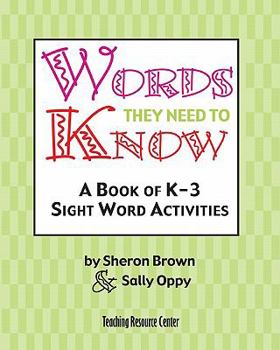 Paperback Words They Need To Know: A Book Of K-3 Sight Word Activities Book