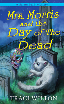 Mass Market Paperback Mrs. Morris and the Day of the Dead Book