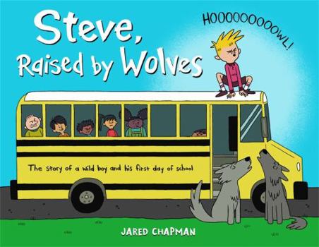 Hardcover Steve, Raised by Wolves Book