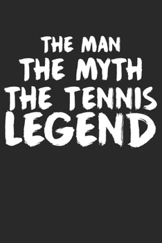 The man - the myth - the tennis legend: Calendar, weekly planner, diary, notebook, book 105 pages in softcover. One week on one double page. For all ... to take down and not forget. For 52 weeks.