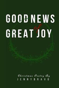 Good News of Great Joy: Christmas Poetry