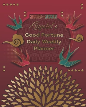 Paperback 2020-2022 Chrystal's Good Fortune Daily Weekly Planner: A Personalized Lucky Three Year Planner With Motivational Quotes Book