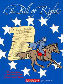 Paperback The Bill of Rights: Protecting Our Freedom Then and Now Book