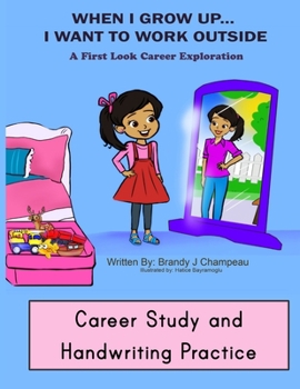 Paperback When I Grow up Outside Careers Career Study and Handwriting Practice Book