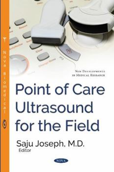 Paperback Point of Care Ultrasound for the Field (New Developments in Medical Research) Book