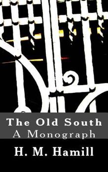 Paperback The Old South: A Monograph Book