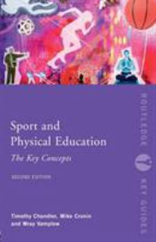 Paperback Sport and Physical Education: The Key Concepts Book