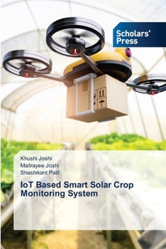 Paperback IoT Based Smart Solar Crop Monitoring System Book