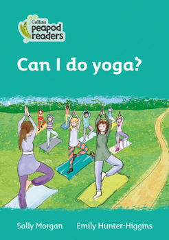 Paperback Can I Do Yoga?: Level 3 Book