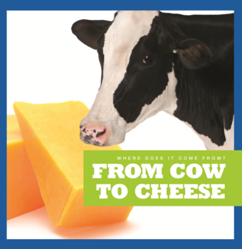 Library Binding From Cow to Cheese Book