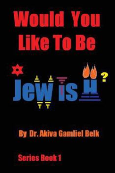 Paperback Would You Like To Be Jewish? Book