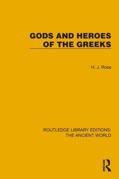 Paperback Gods and Heroes of the Greeks Book