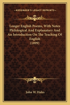 Paperback Longer English Poems, With Notes Philological And Explanatory And An Introduction On The Teaching Of English (1899) Book