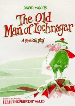 Paperback The Old Man of Lochnagar (Plays for Young People) Book