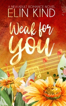 Paperback Weak for You: Forbidden Love New Adult Romance Book