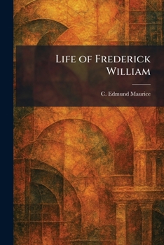 Paperback Life of Frederick William Book